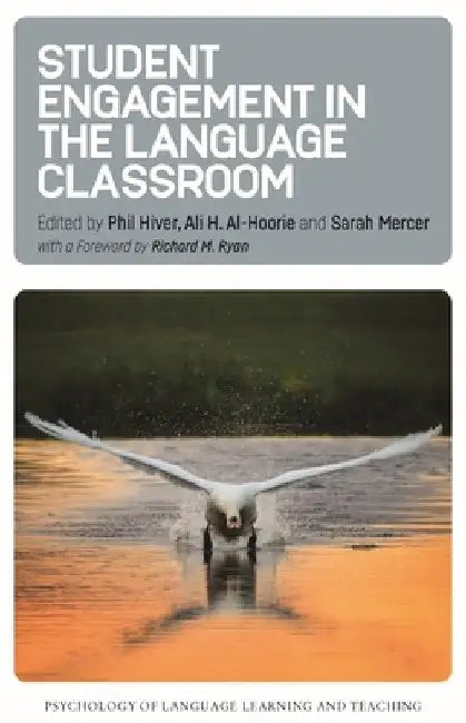 Student Engagement in the Language Classroom by Phil Hiver
