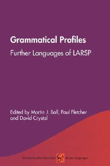 Grammatical Profiles: Further Languages of Larsp by Martin J. Ball