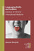 Languaging Myths and Realities: Journeys of Chinese International Students by Qianqian Zhang-Wu
