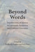 Beyond Words: Intersections of Silence in Literature, Semiotics and Cultural Discourse by Wolfgang Stadler, Paul Mayr