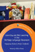 Learning and Not Learning in the Heritage Language Classroom: Engaging Mexican-Origin Students by Kimberly Adilia Helmer
