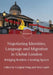 Negotiating Identities, Language and Migration in Global London: Bridging Borders, Creating Spaces by Cangbai Wang