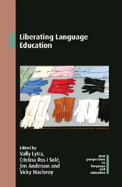 Liberating Language Education by Vally Lytra