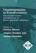 Translanguaging as Transformation: The Collaborative Construction of New Linguistic Realities by Emilee Moore