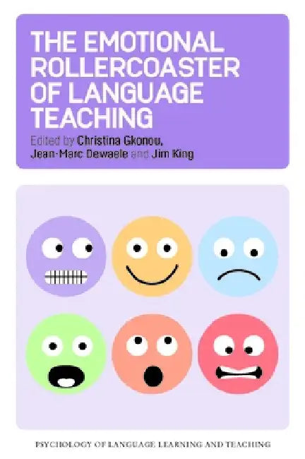 The Emotional Rollercoaster of Language Teaching by Christina Gkonou
