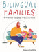 Bilingual Families: A Practical Language Planning Guide by Eowyn Crisfield