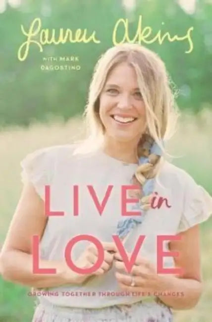 Live in Love by Lauren Akins