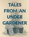 Tales from an Under-Gardener by Richard Littledale