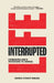 Life, Interrupted by Andrew Stewart-Darling