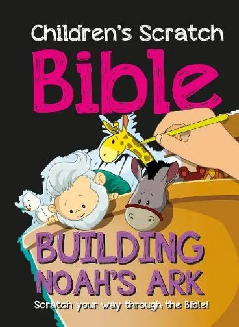 Children's Scratch Bible: Building Noah's Ark: Scratch your way through the Bible! by Jacob Vium-Olsen