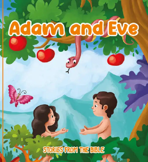 Adam and Eve: Stories from the Bible