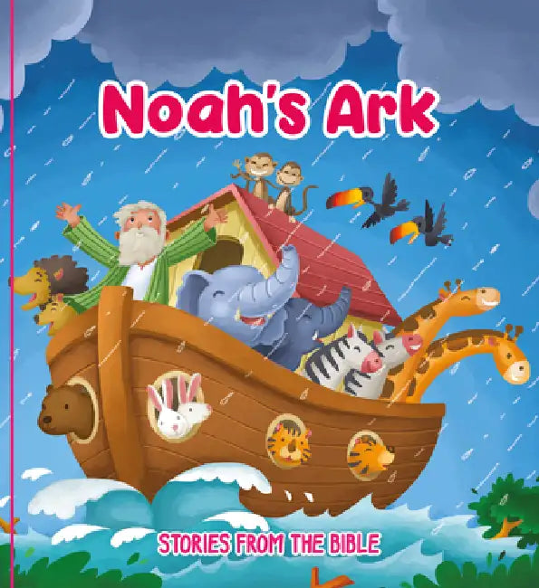 Noah’s Ark: Stories from the Bible
