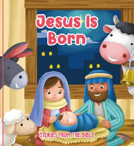 Jesus Is Born: Stories from the Bible