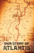 Our Story of Atlantis by William Pike Phelon
