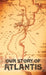 Our Story of Atlantis by William Pike Phelon