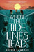 Where the Tide Lines Lead by Sophie Cameron