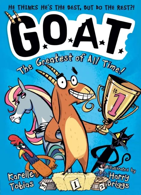 G.O.A.T.: The Greatest of All Time! by Karelle (Editor – Fiction Studio) Tobias