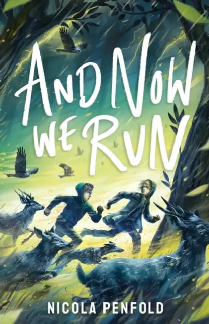 And Now We Run by Nicola Penfold