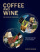 Coffee and Wine by Morten Scholer