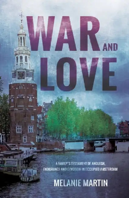 War and Love by Melanie Martin