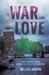 War and Love by Melanie Martin