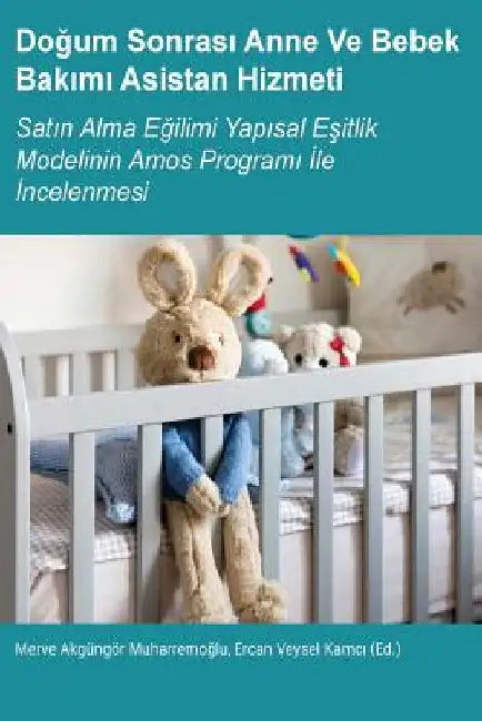 Dogum Sonrasi Anne Ve Bebek Bakimi Asistan Hizmeti by Akgungor Muharremoglu, Merve