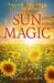 Pagan Portals - Sun Magic: How to Live in Harmony with the Solar Year by Rachel Patterson