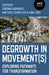 Degrowth in Movement(s): Exploring Pathways for Transformation by Nina Treu