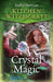 Kitchen Witchcraft: Crystal Magic by Rachel Patterson