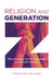 Religion and Generation Z: Why Seventy Per Cent of Young People Say They Have No Religion by Brian Mountford