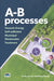 A-B Processes: Towards Energy Self-Sufficient Municipal Wastewater Treatment by Yu Liu, Jun Gu, Meng Zhang