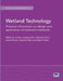 Wetland Technology by Gabriela Dotro, Guenter Langergraber, Jaime Nivala