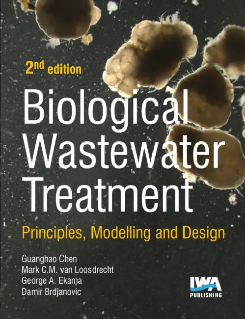 Biological Wastewater Treatment by G. H. Chen, Mark C. M. Loosdrecht, G. A. Ekama