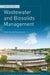 Wastewater and Biosolids Management, 2nd Edition by Ioannis K. Kalavrouziotis