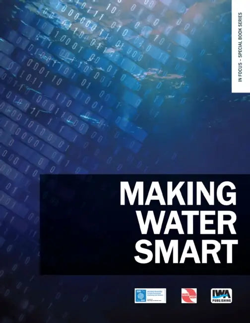 Making Water Smart by Matthew J. Wade, Edward C. Keedwell, Jean-Philippe Steyer