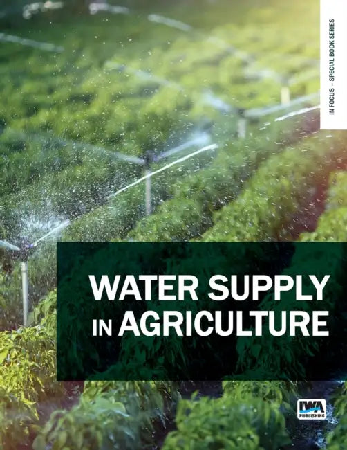 Water Supply in Agriculture by Nektarios N. Kourgialas