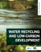 Water Recycling and Low-Carbon Development by Yun-Xiao Chong, Tian-Yin Huang, Feng-Min Li