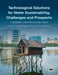 Technological Solutions for Water Sustainability: Challenges & Prospects - Towards a Water Secure India by Ligy Philip, T. Pradeep, S. Murty Bhallamudi