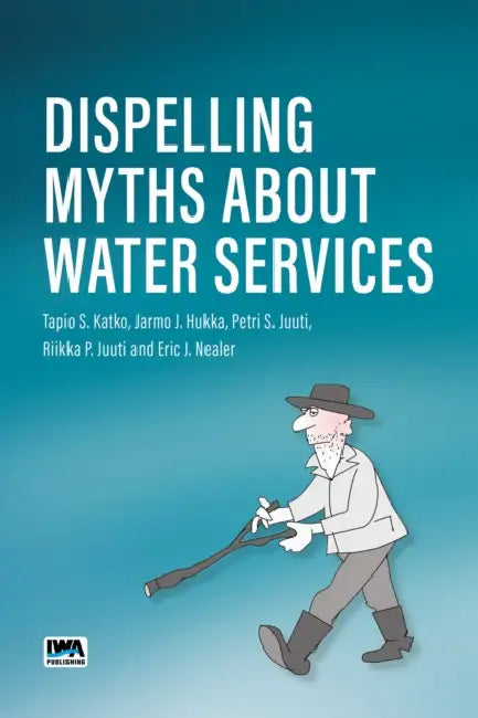 Dispelling Myths About Water Services by Tapio Katko