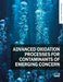 Advanced Oxidation Processes for Contaminants of Emerging Concern by P. V. Nidheesh, Milad Mousazadeh, Mika Sillanpaa