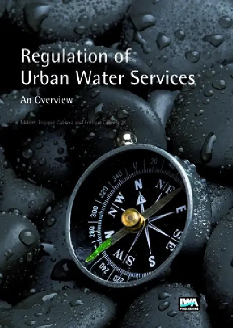 Regulation of Urban Water Services: An Overview