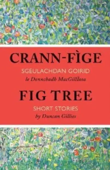 Crann-fige by Duncan Gillies
