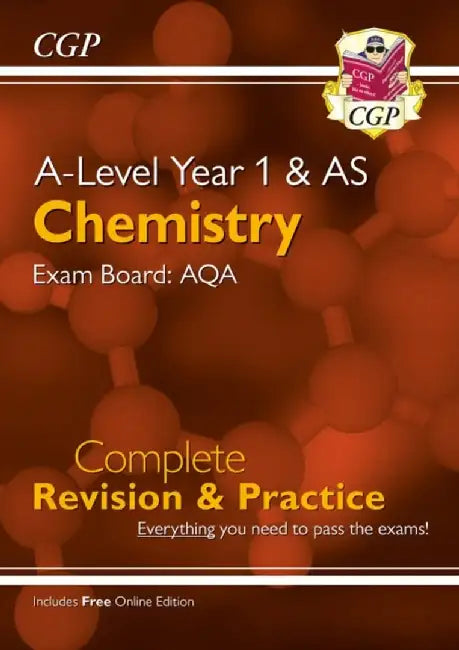 A-Level Chemistry: AQA Year 1 & AS Complete Revision & Practice with Online Edition by CGP Books