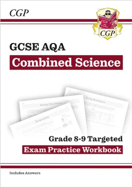 GCSE Combined Science AQA Grade 8-9 Targeted Exam Practice Workbook (includes answers) by CGP Books