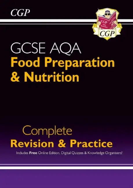 New GCSE Food Preparation & Nutrition AQA Complete Revision & Practice (with Online Ed. and Quizzes) by CGP Books