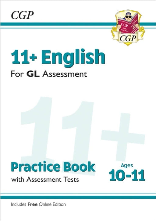 11+ GL English Practice Book & Assessment Tests - Ages 10-11 (with Online Edition) by CGP Books