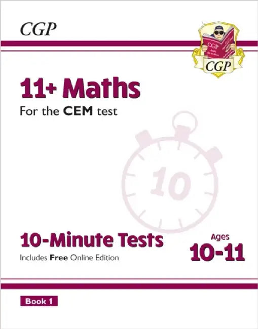 11+ CEM 10-Minute Tests: Maths - Ages 10-11 Book 1 (with Online Edition) by CGP Books