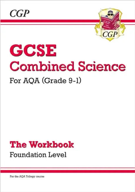GCSE Combined Science: AQA Workbook - Foundation by CGP Books
