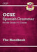 GCSE Spanish Grammar Handbook (For exams in 2025) by CGP Books