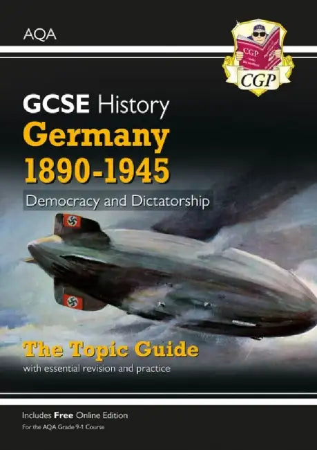 GCSE History AQA Topic Revision Guide - Germany, 1890-1945: Democracy and Dictatorship by CGP Books